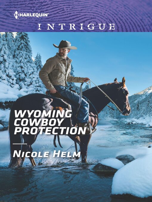 Title details for Wyoming Cowboy Protection by Nicole Helm - Wait list